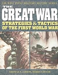 The Great War: Strategies & Tactics of the First World War (Paperback, 2)
