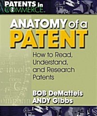 Anatomy of a Patent (Paperback)