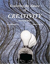 Exploring the Nature of Creativity (Paperback, 2, Revised)