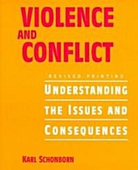 Violence and Conflict (Paperback, PCK, Revised)