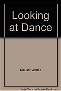 Looking at Dance (Paperback)