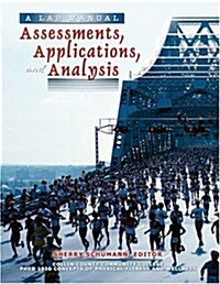A Lab Manual: Assessments, Applications and Analysis (Spiral, 2, Revised)