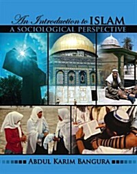 Introduction to Islam: A Sociological Perspective (Paperback)