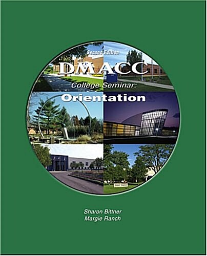 Dmacc College Seminar: Orientation (Paperback, 2, Revised)