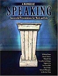 A Manner of Speaking: Successful Presentations for Work and Life (Paperback, 2, Revised)