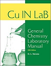 Cu in Lab General Chemistry Laboratory Manual (Spiral, 5, Revised)