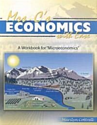 Mrs. Cs Economics with Ease: A Workbook for Microeconomics (Hardcover)