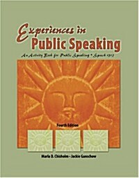 Experiences in Public Speaking: An Activity Book for Public Speaking Speech 1315 (Paperback, 4)