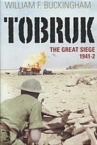 Tobruk : The Great Seige 1941-2 (Hardcover)