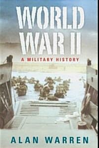 World War II : A Military History (Hardcover)