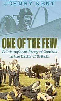 One of the Few: A Triumphant Story of Combat in the Battle of Britain (Paperback)