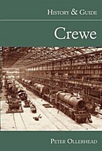 Crewe: History and Guide (Paperback)