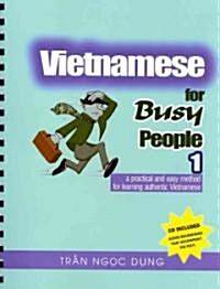 Vietnamese for Busy People 1: An Easy and Practical Method for Learning Authentic Vietnamese (Other)