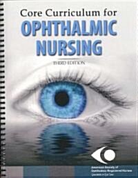 Core Curriculum for Ophthalmic Nursing (Paperback, 3, Revised)