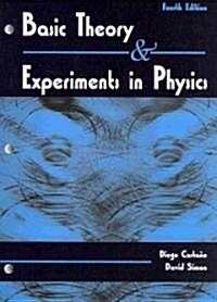 Basic Theory & Experiments In Physics (Paperback, 4th, Spiral)