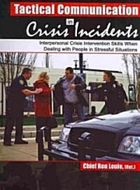 Tactical Communication In Crisis Incidents (Paperback, Spiral)