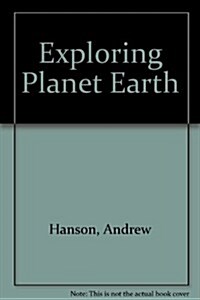 Exploring Planet Earth (Paperback, 4th, Lab Manual)