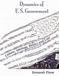 Dynamics of U.S. Government (Paperback)