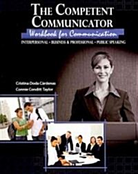 The Competent Communicator (Paperback, Workbook)