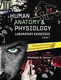 Human Anatomy & Physiology Laboratory Exercies 1 (Paperback, Spiral)