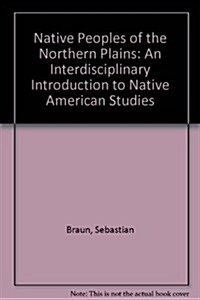 Native Peoples of the Northern Plains (Paperback, Spiral)