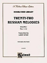 Twenty-Two Russian Melodies, Vol 1: Nos. 1-12 (Paperback, Kalmus Classic)