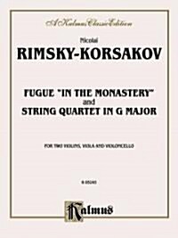 Two String Quartets: Fugue in the Monastery, String Quartet in G Major (Paperback)