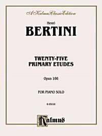 Twenty-Five Primary Etudes, Op. 166 (Paperback)
