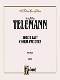 Twelve Easy Chorale Preludes (Paperback)