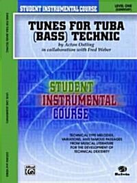 Student Instrumental Course Tunes for Tuba Technic: Level I (Paperback)