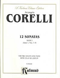 Twelve Sonatas, Op. 1, Bk 3: Cello Ad Lib. (Paperback)