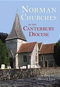 Norman Churches in the Canterbury Diocese (Paperback, New)