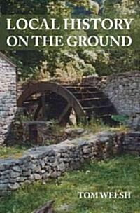 Local History on the Ground (Paperback)