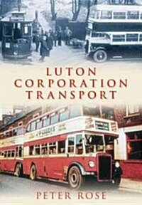 Luton Corporation Transport (Paperback)