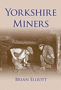 Yorkshire Miners (Paperback)