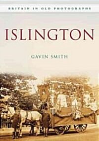 Islington : Britain in Old Photographs (Paperback)