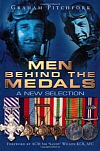 Men Behind the Medals : A New Selection (Paperback)