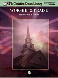 WB Christian Piano Library: Worship & Praise (Paperback)