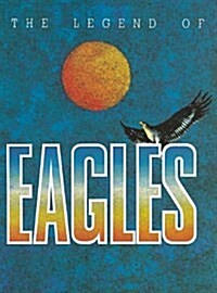 The Legend of Eagles (Paperback)