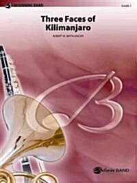 Three Faces of Kilimanjaro (Kibo, Mawenzi, and Shira) (Paperback)