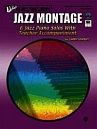 Jazz Montage: Primer Level, Book, CD & General MIDI Disk (Paperback)