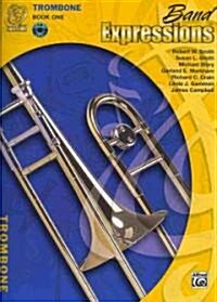Band Expressions, Book One: Student Edition: Trombone (Texas Edition) (Paperback)