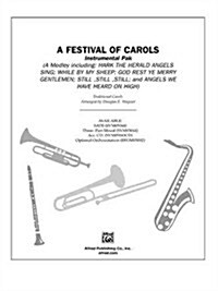 A Festival of Carols (a Medley): Featuring Hark! the Herald Angels Sing, While by My Sheep, God Rest Ye Merry, Gentlemen, Still, Still, Still, (Paperback)