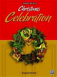 Christmas Celebration: Advanced Piano Solos (Paperback)