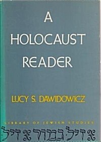 A Holocaust reader (Library of Jewish studies) (Hardcover, 1ST)