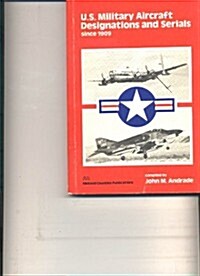 United States Military Aircraft Designations and Serials Since 1909 (Paperback, 0)