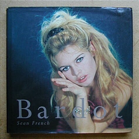 Bardot (Hardcover, 1St Edition)