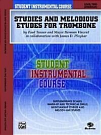 Student Instrumental Course Studies and Melodious Etudes for Trombone: Level II (Paperback)