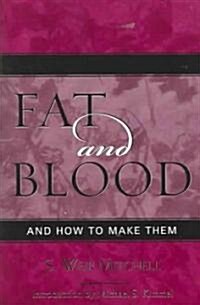 Fat and Blood: And How to Make Them (Paperback)