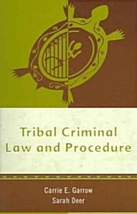 Tribal Criminal Law and Procedure (Paperback)